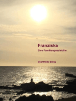 Franziska: Eine Familiengeschichte