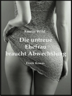 Die untreue Ehefrau braucht Abwechslung