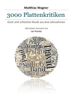 3000 Plattenkritiken: Gute und schlechte Musik aus drei Jahrzehnten. Mit einem Vorwort von Jan Plewka.