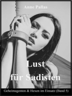 Lust für Sadisten