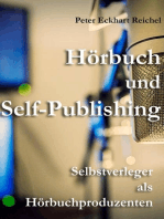 Hörbuch und Self-Publishing: Selbstverleger als Hörbuchproduzenten