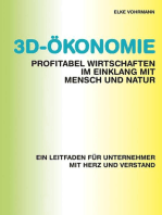 3D-Ökonomie – Profitabel wirtschaften im Einklang mit Mensch und Natur: Ein Leitfaden für Unternehmer mit Herz und Verstand