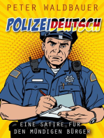 Polizistendeutsch: Eine Satire für den mündigen Bürger