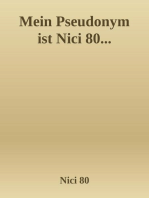Mein Pseudonym ist Nici 80...: ... wie ich wirklich heiße, geht niemanden was an.