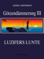 Götzendämmerung III: Liuzifers Lunte