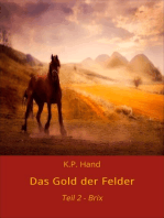 Das Gold der Felder: Teil 2 - Brix