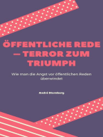 Öffentliche Rede – Terror zum Triumph: Wie man die Angst vor öffentlichen Reden überwindet