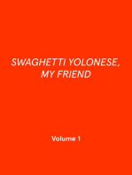 SWAGHETTI YOLONESE, MY FRIEND: SPAGHETTI BOLOGNESE, MEIN FREUND