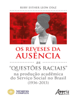 Os Reveses da Ausência: As "Questões Raciais" na Produção Acadêmica do Serviço Social no Brasil (1936-2013)