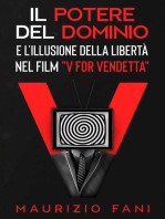 Il Potere del Dominio e l'Illusione della libertà nel film "V For Vendetta": Collana Moviempower, #1