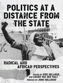 Politics at a Distance from the State by Lucien van der Walt, Kirk ...