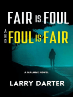 Fair Is Foul and Foul Is Fair: Malone Mystery Novels, #2