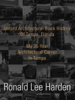 Untold Architectural Black History of Tampa, Florida: My 36-Year Architectural Career in Tampa