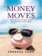 Money Moves: This Is Not a Get-Rich-Quick Scheme! It’s a Conversation About Money.