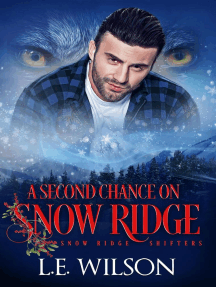A Second Chance On Snow Ridge: Snow Ridge Shifters, #1