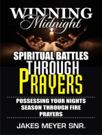 WINNING MIDNIGHT SPIRITUAL BATTLES THROUGH PRAYERS: POSSESSING YOUR NIGHTS SEASON THROUGH FIRE PRAYERS
