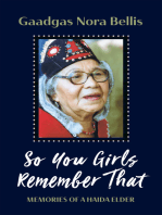 So You Girls Remember That: Memories of a Haida Elder