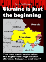 Ukraine Is Just the Beginning