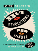 33 1/3 Revolutions Per Minute: A Critical Trip Through the Rock LP Era, 1955–1999