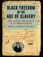 Black Freedom in the Age of Slavery: Race, Status, and Identity in the Urban Americas