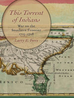 This Torrent of Indians: War on the Southern Frontier, 1715–1728