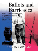 Ballots and Barricades: Class Formation and Republican Politics in France, 1830-1871