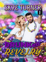 Drunken Revelry, A Love Drunk Short Story
