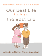 Our Best Life before the Best Life