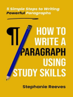 How to Write a Paragraph Using Study Skills: 5 Simple Steps to Writing Powerful Paragraphs