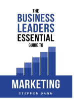 The Business Leaders Essential Guide to Marketing: How to make sure your marketing delivers results. The reason your marketing might fail and how to fix it.