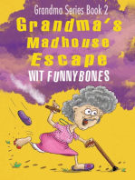 Grandma's Madhouse Escape: Grandma Series Book 2