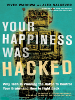 Your Happiness Was Hacked: Why Tech Is Winning the Battle to Control Your Brain—and How to Fight Back