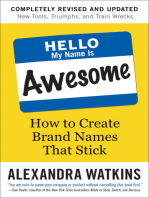 Hello, My Name Is Awesome: How to Create Brand Names That Stick