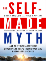 The Self-Made Myth: And the Truth about How Government Helps Individuals and Businesses Succeed