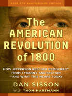 The American Revolution of 1800: How Jefferson Rescued Democracy from Tyranny and Faction—and What This Means Today