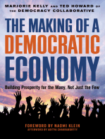 The Making of a Democratic Economy: Building Prosperity For the Many, Not Just the Few