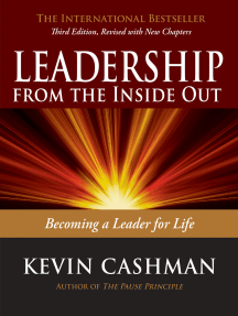 Leadership from the Inside Out: Becoming a Leader for Life
