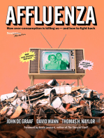 Affluenza: How Overconsumption Is Killing Us—and How to Fight Back