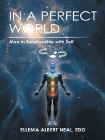 In a Perfect World: Man in Relationship with Self