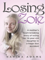 Losing Zoie: A mothers heart-breaking story of losing her 14-year-old daughter in a tragic school bus accident