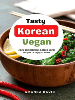 Tasty Korean Vegan Cookbook : Quick and Delicious Korean Vegan Recipes to Enjoy at Home