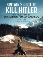Britain's Plot to Kill Hitler: The True Story of Operation Foxley and SOE