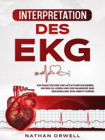 Interpretation des EKG: Ein praktischer und intuitiver Ratgeber, um EKG zu lesen und zur Diagnose und Behandlung von Arrhythmien