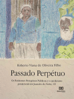 Passado Perpétuo: Os Penitentes Peregrinos Públicos e o catolicismo penitencial em Juazeiro do Norte, CE