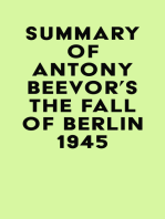 Summary of Antony Beevor's The Fall of Berlin 1945