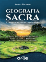 Geografia Sacra e tradizione segreta del Nord: Linee del drago, luoghi di potere… Dall’Irlanda al Piemonte: l’antica conoscenza nascosta