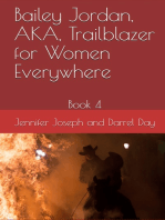 Bailey Jordan, AKA, Trailblazer for Women Everywhere