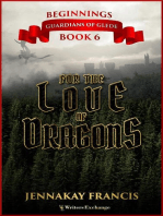 For the Love of Dragons: Guardians of Glede: Beginnings, #6