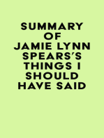 Summary of Jamie Lynn Spears's Things I Should Have Said
