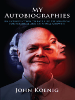 My Autobiographies: An Introduction to Past Life Exploration for Personal and Spiritual Growth